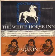 Ralph Benatzky / Lehár - The White Horse Inn / Paganini: The Composite Scores Presented By The Vienna Opera Ensemble
