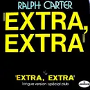 7inch Vinyl Single - Ralph Carter - Extra, Extra