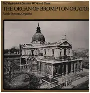Ralph Downes - The Organ of Brompton Oratory