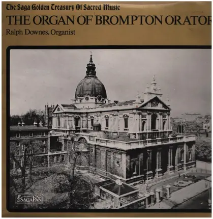 Ralph Downes - The Organ of Brompton Oratory