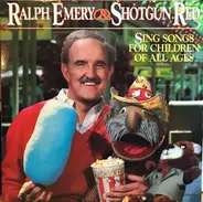 Ralph Emery & Shotgun Red - Songs For Children of all Ages