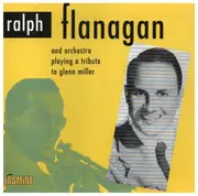 CD - Ralph Flanagan - A Tribute To Glenn Miller - Mono