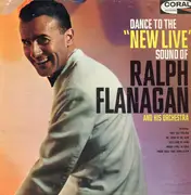 LP - Ralph Flanagan And His Orchestra - Dance To The 'New Live' Sound Of Ralph Flanagan