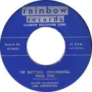 7inch Vinyl Single - Ralph Flanagan And His Orchestra - I'm Getting Sentimental Over You / Goodbye