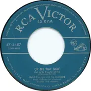 Ralph Flanagan And His Orchestra - On My Way Now / One Alone