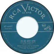 Ralph Flanagan And His Orchestra - On My Way Now / One Alone