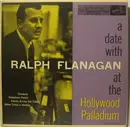 7inch Vinyl Single - Ralph Flanagan And His Orchestra - A Date With Ralph Flanagan At The Hollywood Palladium