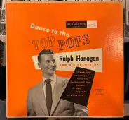 Ralph Flanagan And His Orchestra - Dance To The Top Pops