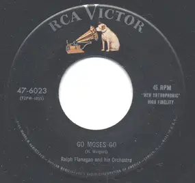 Ralph Flanagan And His Orchestra - Go Moses Go / I Belong To You