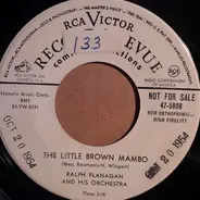 Ralph Flanagan And His Orchestra - Little Brown Mambo / American Patrol Mambo