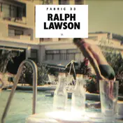 Ralph Lawson - Fabric 33