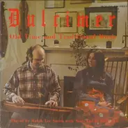 Ralph Lee Smith , Mary Louise Hollowell - Dulcimer - Old-Time And Traditional Music