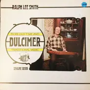 Ralph Lee Smith - Dulcimer - More Old-Time And Traditional Music