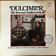 Ralph Lee Smith With Mary Louise Hollowell - Dulcimer (Old Time And Traditional Music)
