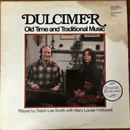 Ralph Lee Smith With Mary Louise Hollowell - Dulcimer (Old Time And Traditional Music)