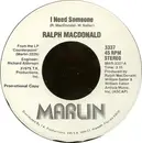 7inch Vinyl Single - Ralph MacDonald - I Need Someone / Discolypso