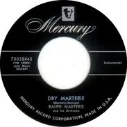 Ralph Marterie And His Orchestra - Dry Marterie / Until Six
