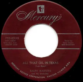 ralph marterie - All That Oil In Texas / The Love For Three Oranges