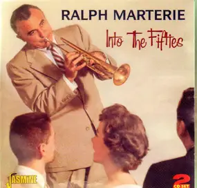 ralph marterie - Into The Fifties