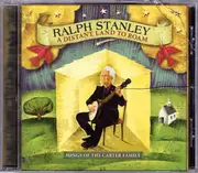 CD - Ralph Stanley - A Distant Land To Roam (Songs Of The Carter Family)