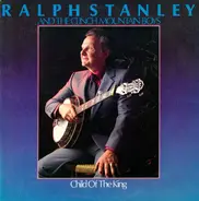 Ralph Stanley And The Clinch Mountain Boys - Child Of The King