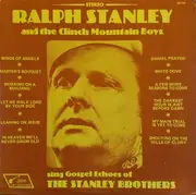 LP - Ralph Stanley And The Clinch Mountain Boys - Sing The Gospel Echoes Of The Stanley Brothers