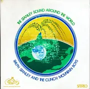 LP - Ralph Stanley And The Clinch Mountain Boys - The Stanley Sound Around The World