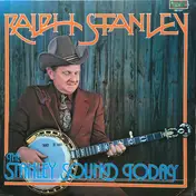 Ralph Stanley - The Stanley Sound Today