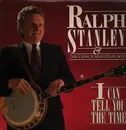 LP - Ralph Stanley And The Clinch Mountain Boys - I Can Tell You The Time