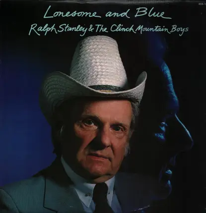 Ralph Stanley And The Clinch Mountain Boys - Lonesome and Blue