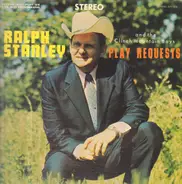 Ralph Stanley And The Clinch Mountain Boys - Play Requests