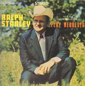 Ralph Stanley - Play Requests