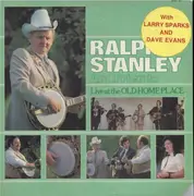 LP - Ralph Stanley And Friends Of Ralph Stanley - Live At The Old Home Place
