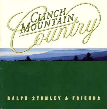 Ralph Stanley & Friends Of Ralph Stanley - Clinch Mountain Country