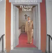 LP - Ralph Stanley - I'll Answer The Call