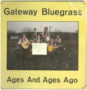 LP - Ralph Stanley, Carter Stanley, a.o., - Gateway Bluegrass Ages And Ages Ago - Limited Edition