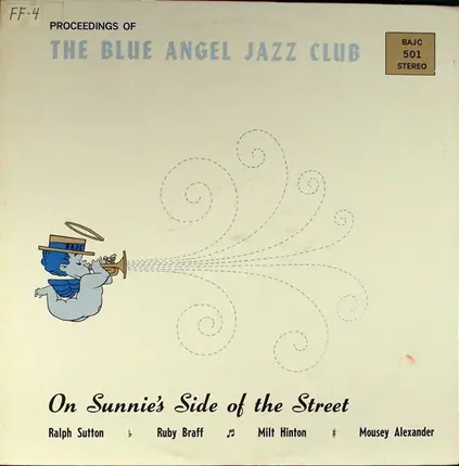 Ralph Sutton , Ruby Braff , Milt Hinton , Mousey Alexander - On Sunnie's Side Of The Street