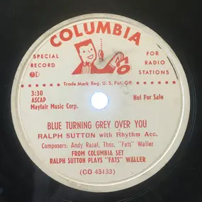 Ralph Sutton - Blue Turning Grey Over You / Alligator Crawl