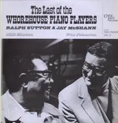 LP - Ralph Sutton & Jay McShann - The Last Of The Whorehouse Piano Players, Vol. II