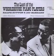 Ralph Sutton & Jay McShann - The Last Of The Whorehouse Piano Players, Vol. II