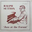 LP - Ralph Sutton - Jazz At The Forum