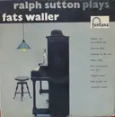 10'' - Ralph Sutton - Ralph Sutton Plays Fats Waller
