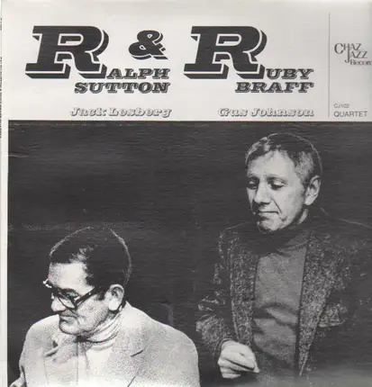 Ralph Sutton & Ruby Braff - Quartet