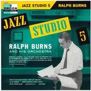 Ralph Burns And His Orchestra - Jazz Studio 5