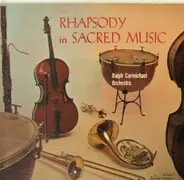 Ralph Carmichael Orchestra - Rhapsody in Sacred Music