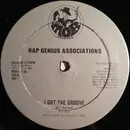 12inch Vinyl Single - Rap Genius Associations - I Got The Groove