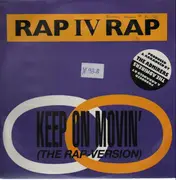 12'' - Rap IV Rap - Keep On Movin' (The Rap Version)