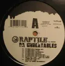 12'' - Raptile Feat. Valezka - Da Unbeatables