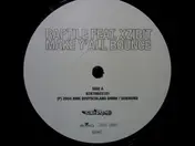 Xzibit - Make Y All Bounce