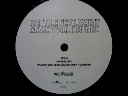 Raptile feat. Xzibit - Make Y All Bounce